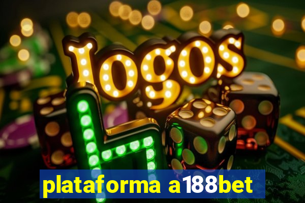 plataforma a188bet